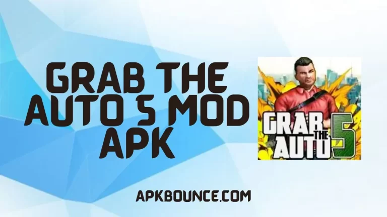 Grab the Auto 5 MOD APK v1.0.0.8 (Unlimited Money)