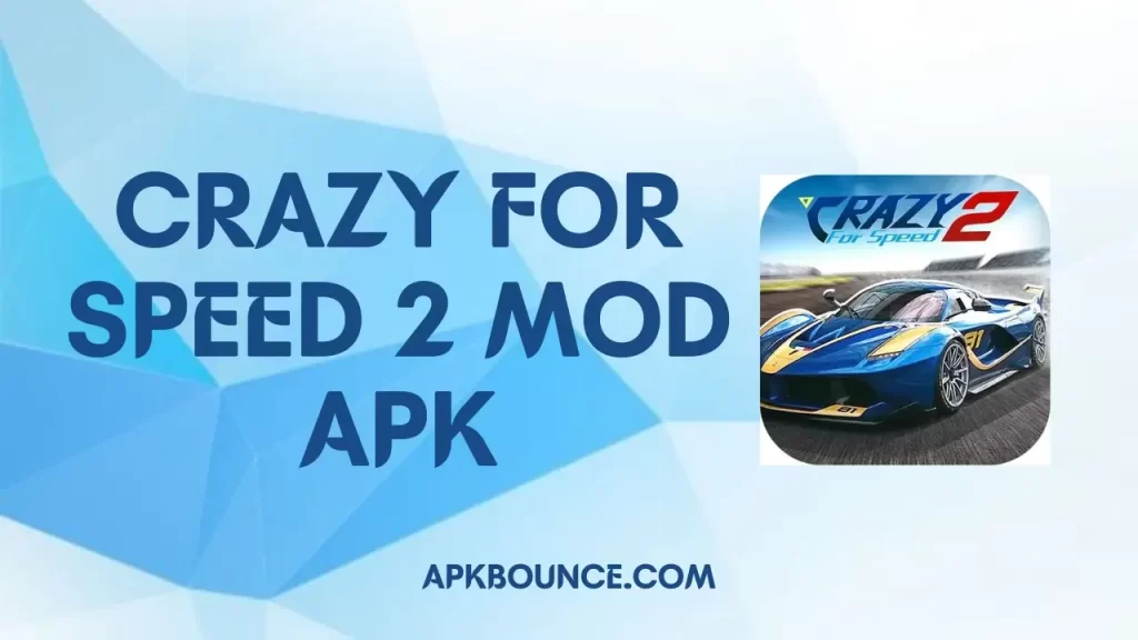 Crazy For Speed 2 MOD APK Cover
